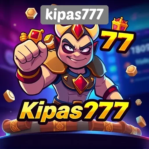 Mengapa Kipas777 Layak Dipilih oleh Gamers Indonesia